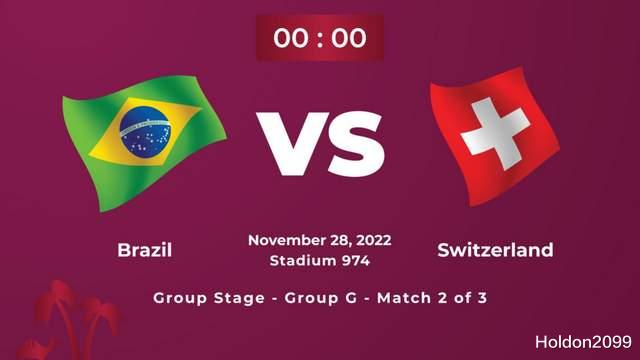2022年卡塔尔世界杯：巴西vs瑞士比分预测 内马尔因伤缺席