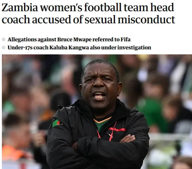卫报：涉嫌性行为不端，赞比亚女足主帅姆瓦佩遭到调查7月9日讯 据《卫报》报道，赞(1)